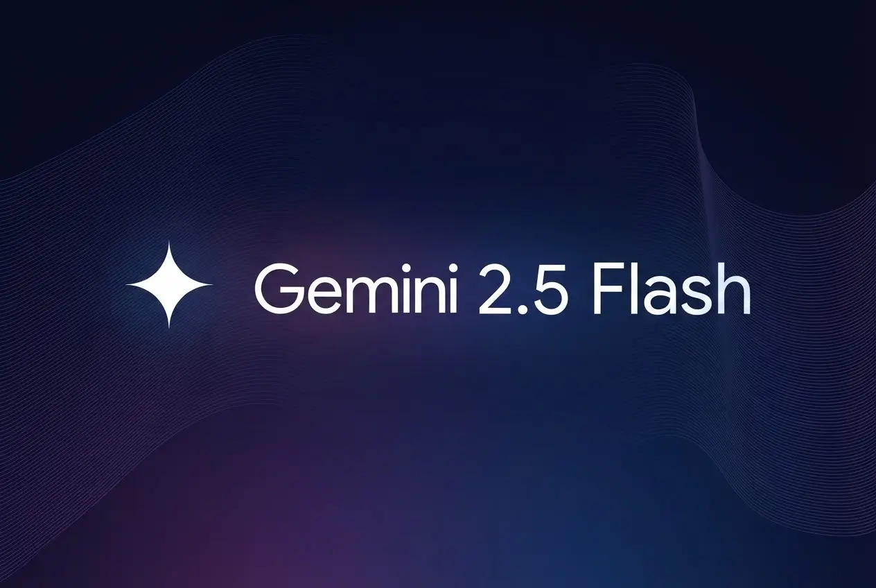 Gemini 2.5 Flash Gemini 2.5 Flash AI Model
